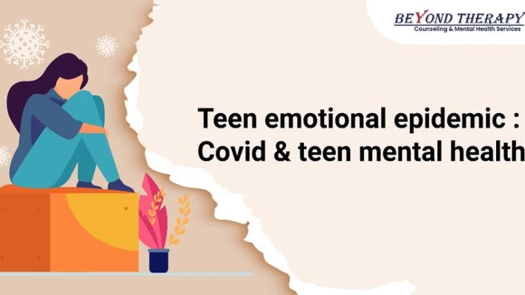 Teen emotional epidemic : Covid & teen mental health